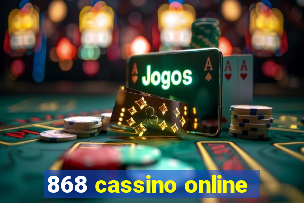 868 cassino online